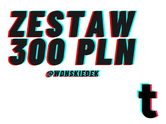 ZESTAW TIKTOK 300 PLN od @wonskiedek