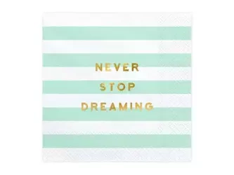 Serwetki Yummy - Never stop dreaming - Miętowy - 33x33 cm